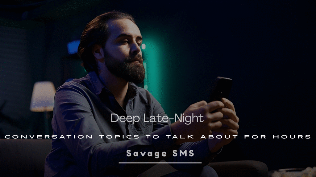 Deep Late-Night Conversation Topics to Talk