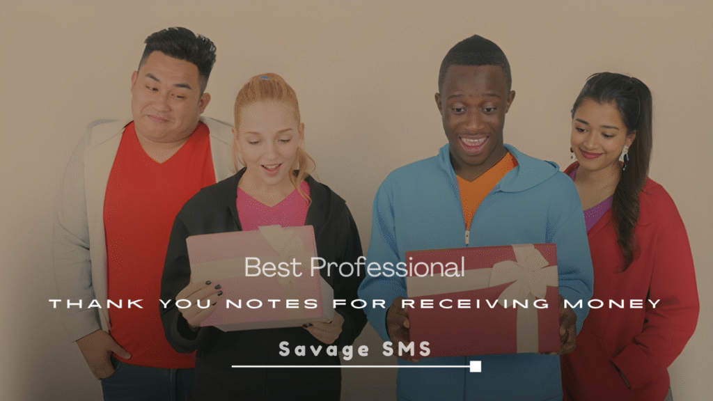 Best Professional Thank You Notes for Receiving Money