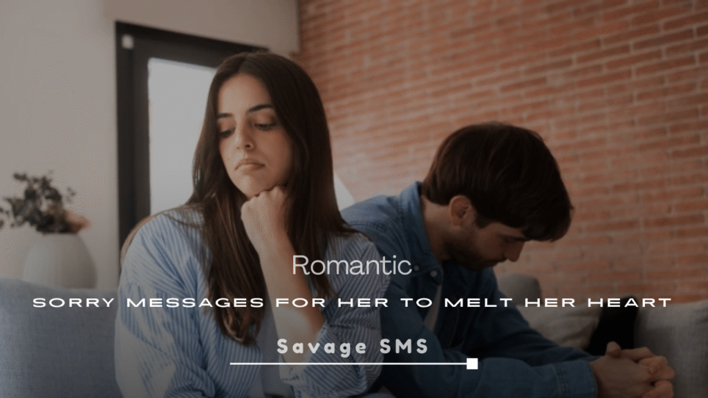 Romantic Sorry Messages for Her to Melt Her Heart