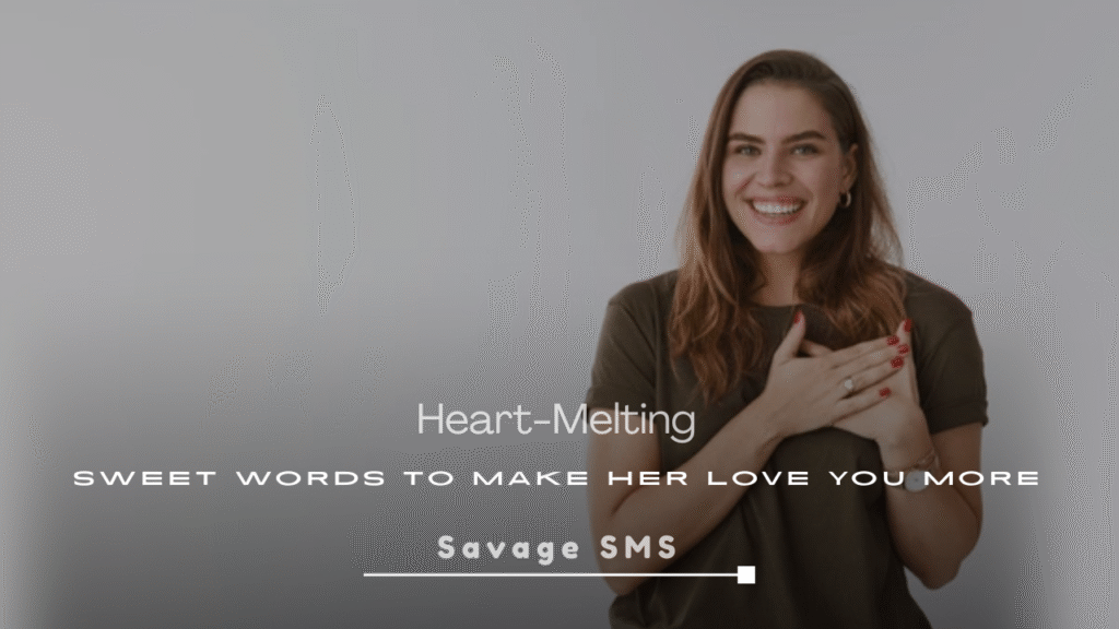 Heart-Melting Sweet Words