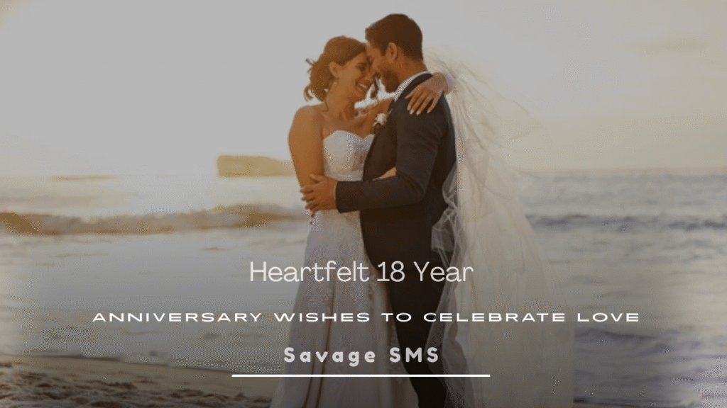 18 Year Anniversary Wishes