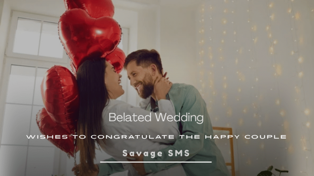 Belated Wedding Wishes