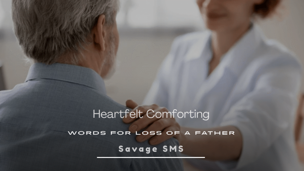 Comforting Words for Loss 