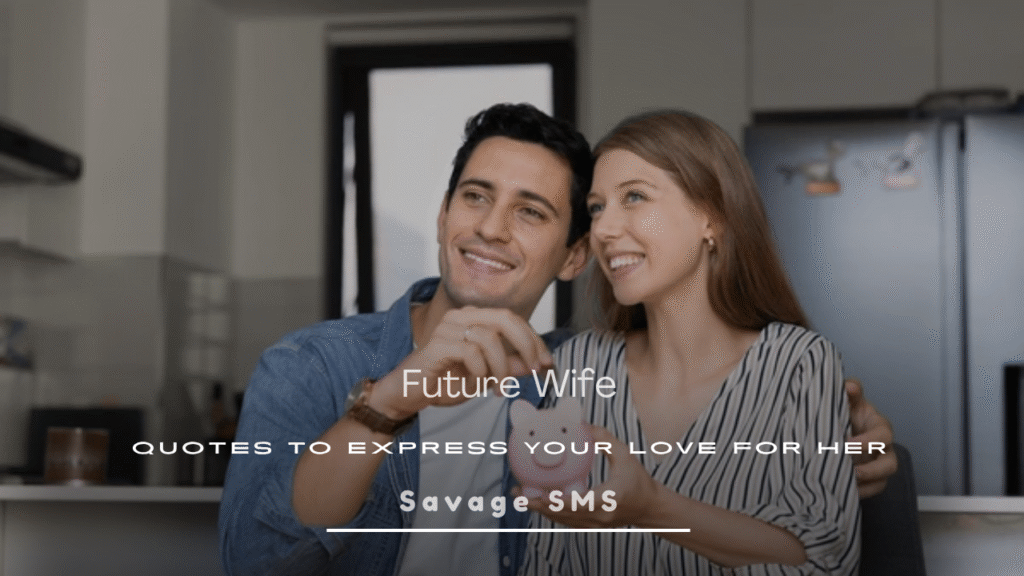 Future Wife Quotes