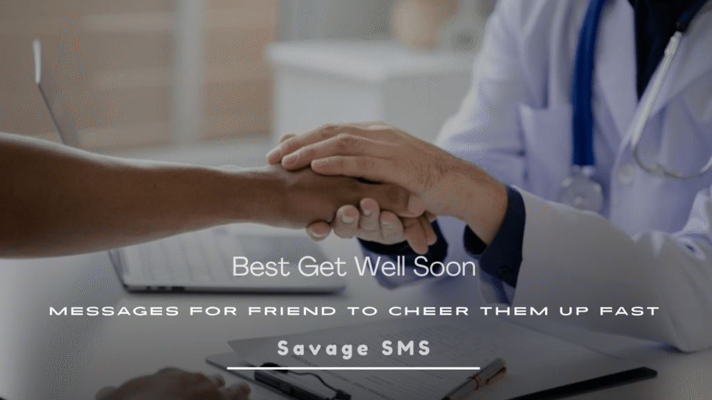 Get Well Soon Messages for Friend to Cheer